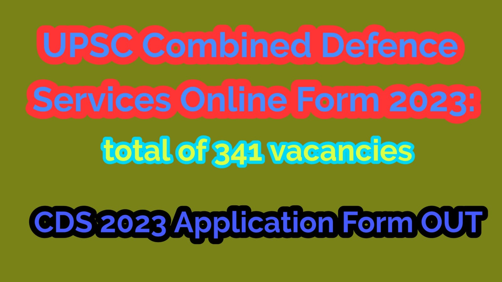 UPSC Combined Defence Services Online Form 2023