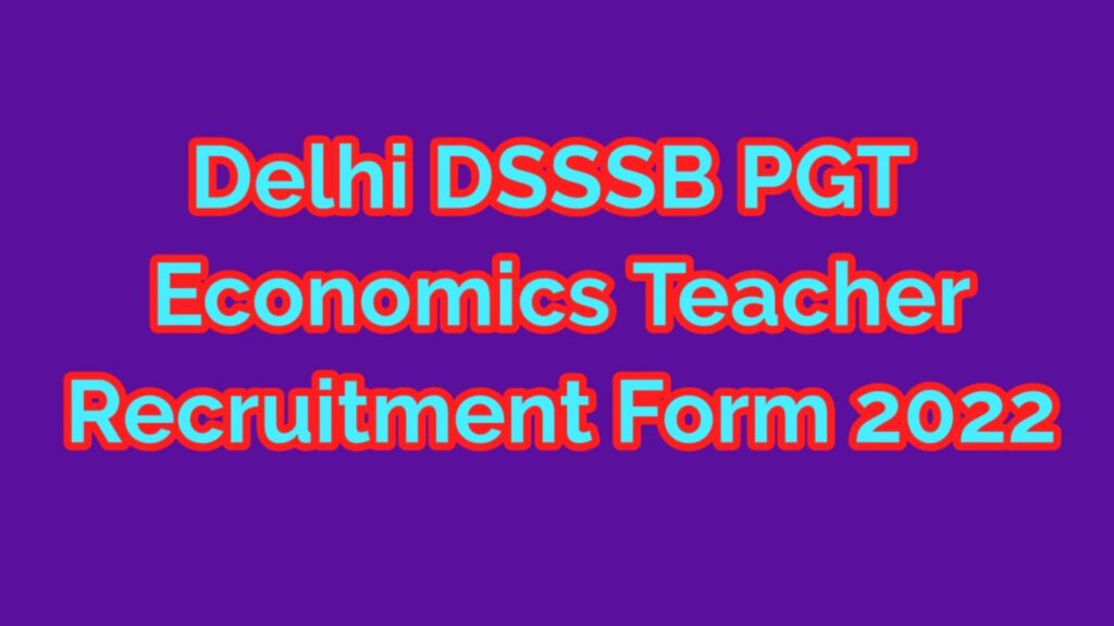 DSSSB PGT Economics Female Teacher Recruitment 2022