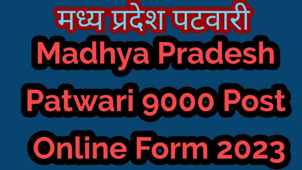Madhya Pradesh Patwari 9000 Post Online Form 2023