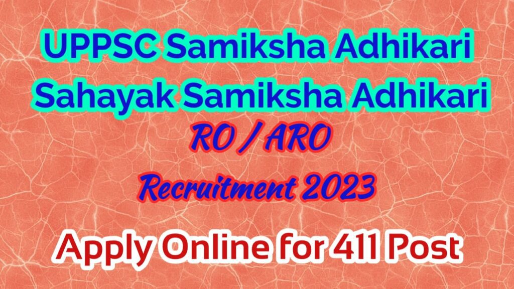 UPPSC RO/ARO Samiksha Adhikari bharti 2023