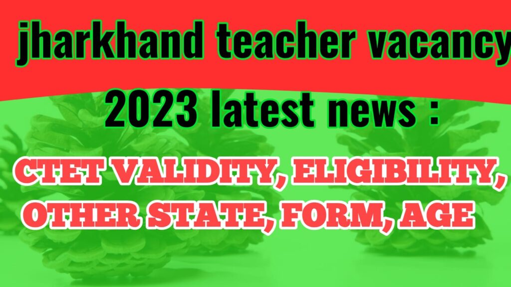 jharkhand teacher vacancy 2023