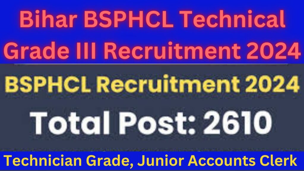 Bihar BSPHCL Technical Grade III Recruitment 2024